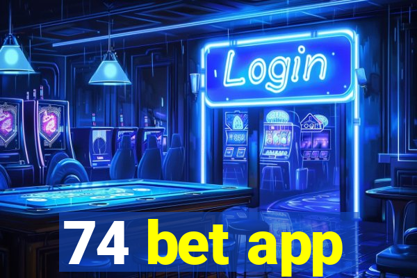 74 bet app